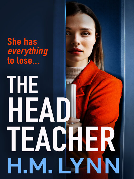 Title details for The Head Teacher by H. M. Lynn - Available